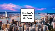 Hong Kong’s Nature and City Parks