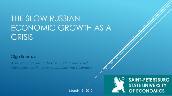 The Slow Russian Economic Growth as a Crisis