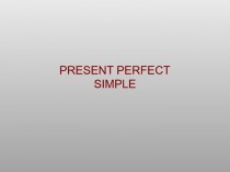 Present perfect simple. (Lesson 4)