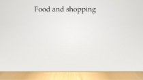 Food and shopping
