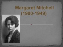 Margaret Mitchell (1900-1949)