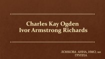 Charles Kay Ogden Ivor Armstrong Richards